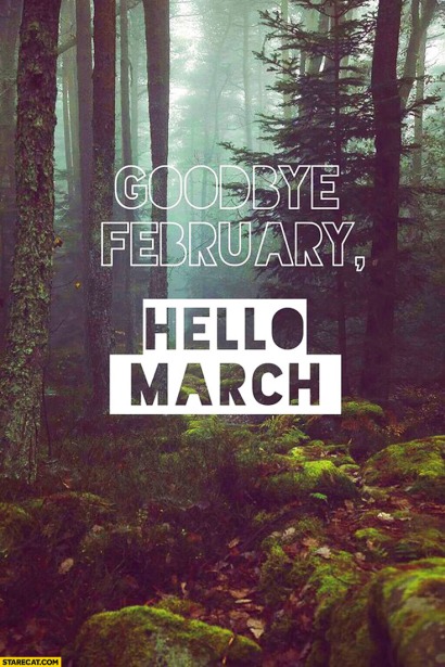 goodbye-february-hello-march